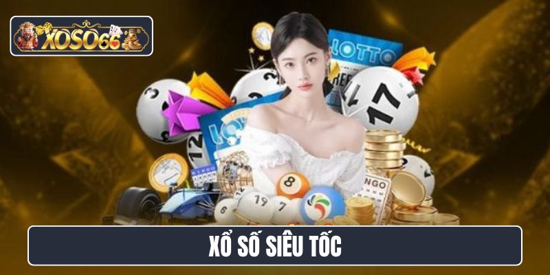 Xổ số siêu tốc