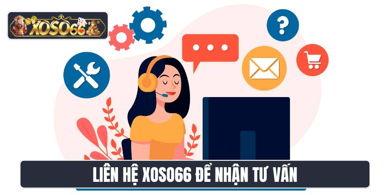 Liên hệ XoSo66 để nhận tư vấn