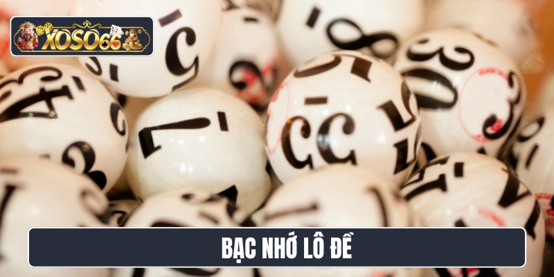 bạc nhớ lô đề