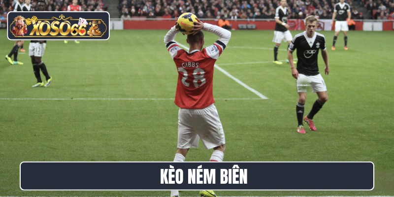 kèo ném biên