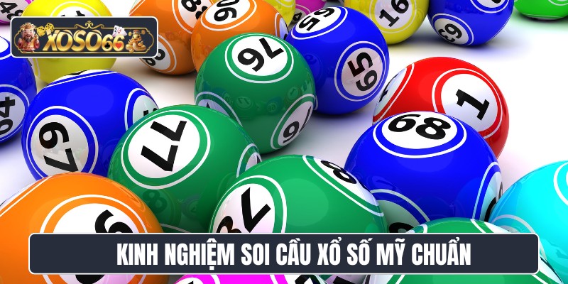 Kinh nghiệm soi cầu xổ số Mỹ chuẩn