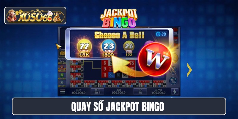 quay số Jackpot Bingo
