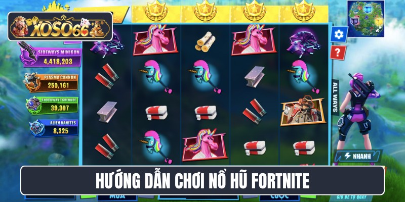 Hướng dẫn chơi nổ hũ Fortnite