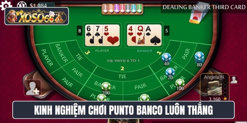 Kinh nghiệm chơi Punto Banco luôn thắng