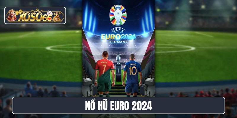 nổ hũ EURO 2024