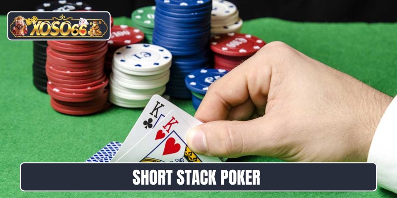 Short Stack Poker