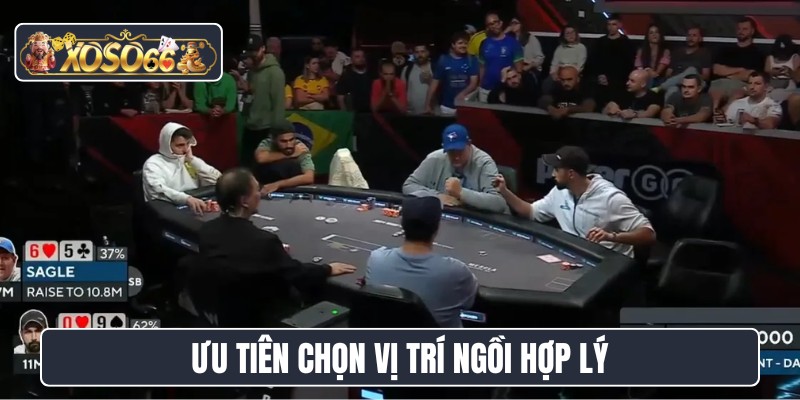 Ưu tiên chọn vị trí ngồi hợp lý