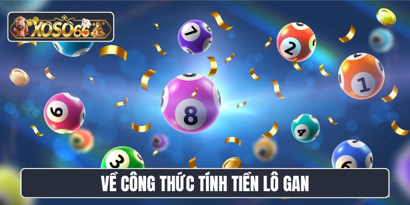 Về công thức tính tiền lô gan